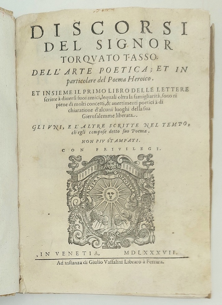 Discorsi. Dell'Arte Poetica, et in particolare del Poema Heroico. Et …