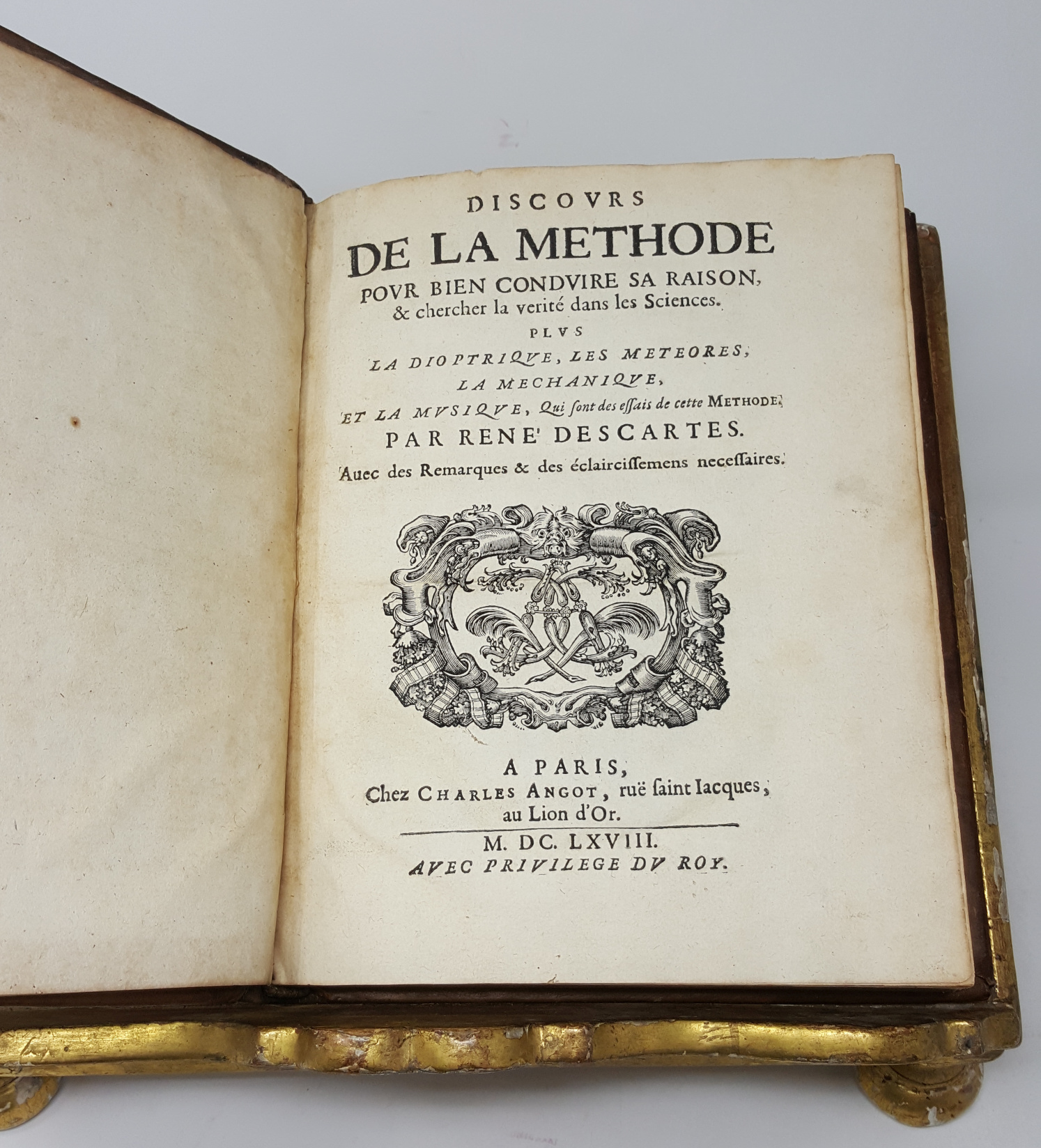 Discours de la M&amp;eacute;thode pour bien conduir sa Raison et …