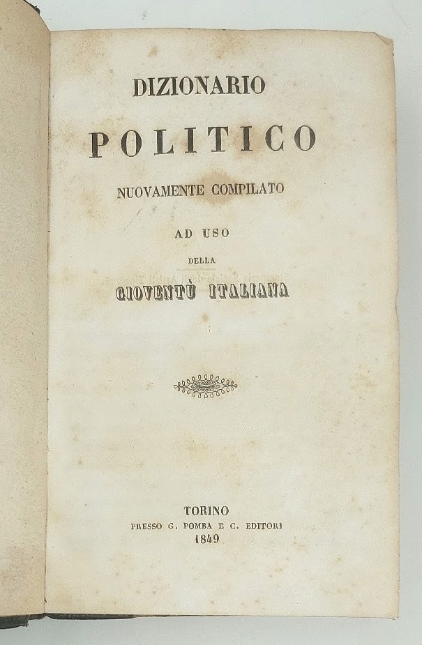Dizionario politico nuovamente compilato ad uso della giovent&amp;ugrave; italiana