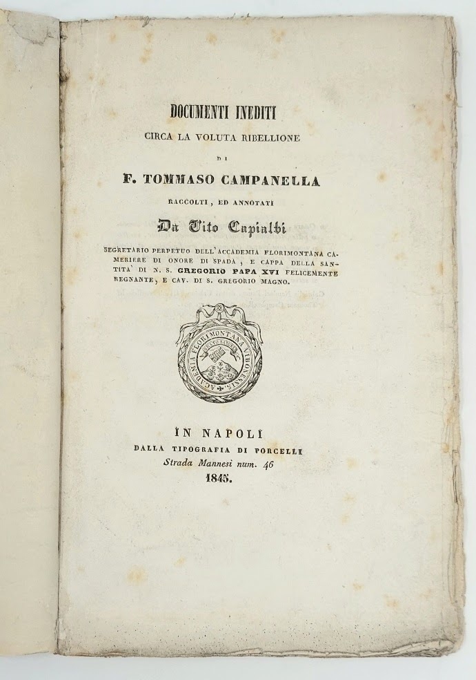 Documenti inediti circa la voluta ribellione di F. Tommaso Campanella. …