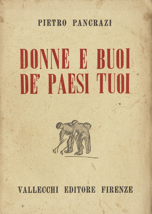 Donne e buoi de' paesi tuoi. Fogli di vita.