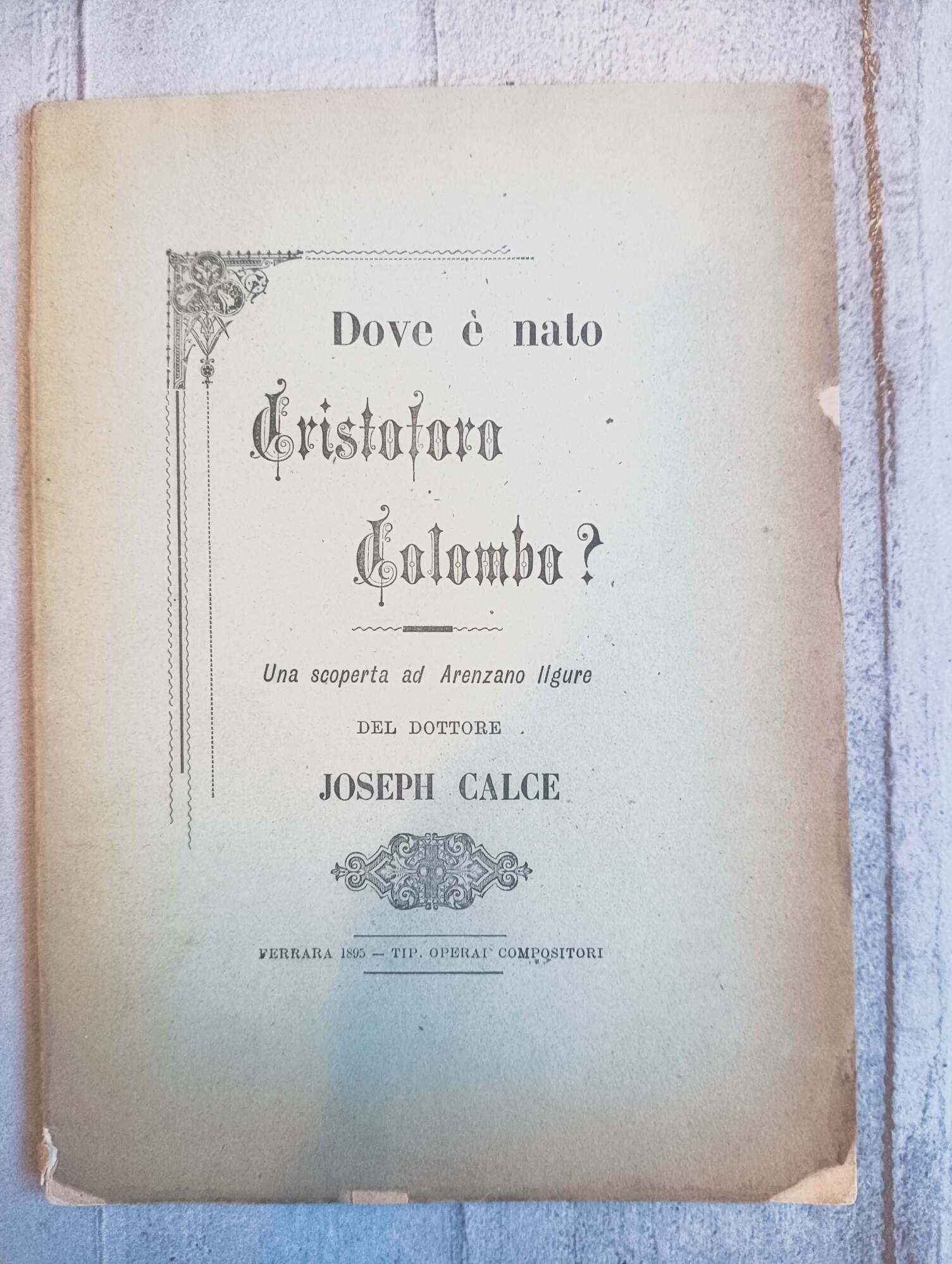 Dove &amp;egrave; nato Cristoforo Colombo? Una scoperta ad Arenzano ligure