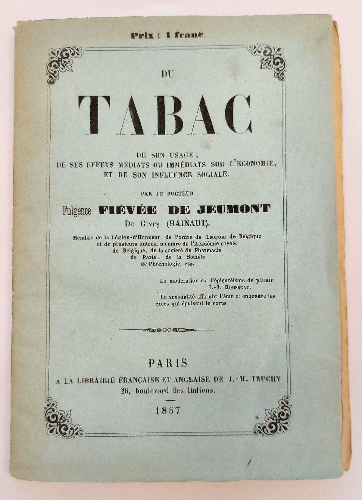 Du Tabac, de son usage, de ses effets m&amp;eacute;diats ou …