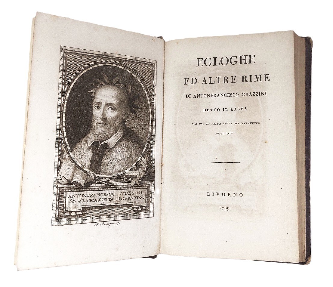 Egloghe ed altre Rime. Di Ant. Franc. Grazzini detto Il …