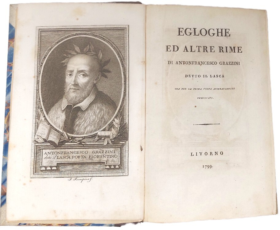 Egloghe ed altre Rime. Di Ant. Franc. Grazzini detto Il …