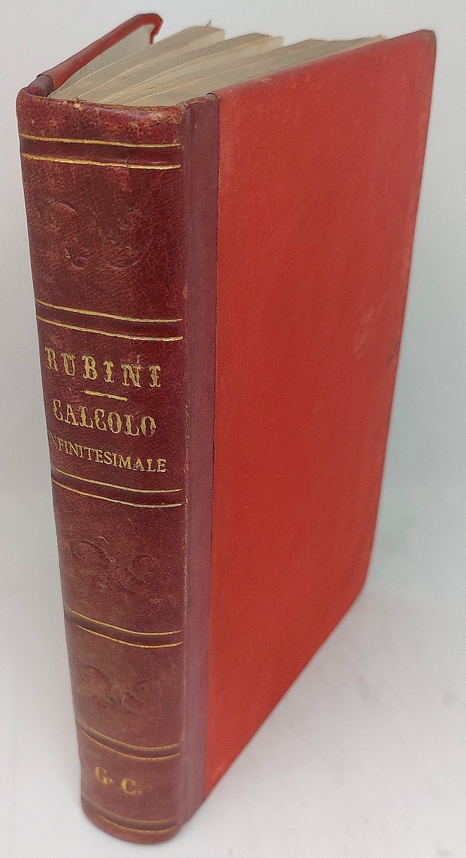 Elementi di calcolo infinitesimale.&amp;nbsp;Parte prima: Calcolo differenziale. Parte seconda: Calcolo …