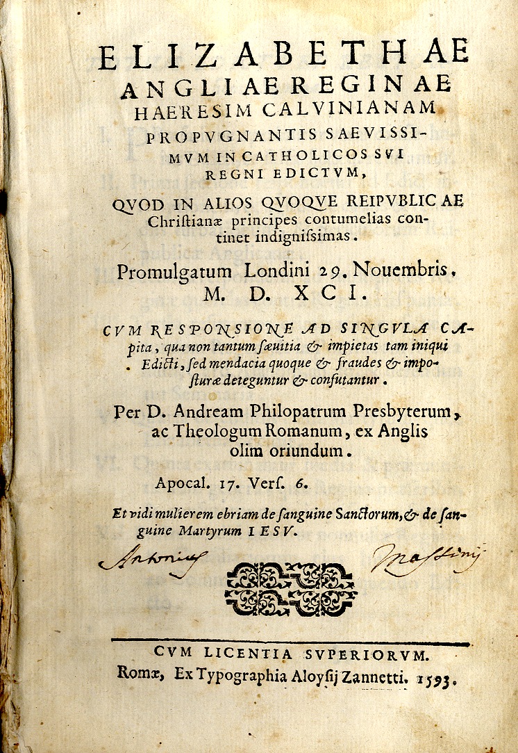 Elizabethae Angliae Reginae haeresim Calvinianam propugnantis saevissimum in catholicos sui …