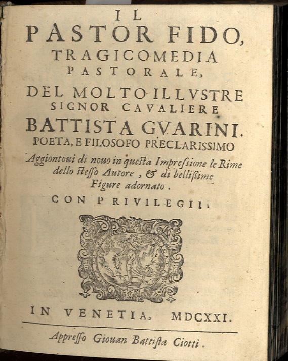 Gerusalemme Liberata...emendata di mano dell'istesso Auttore (legato con:)&amp;nbsp; Il Pastror …