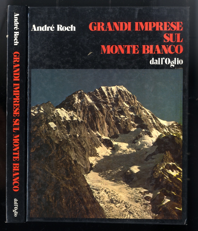 Grandi imprese sul Monte Bianco.