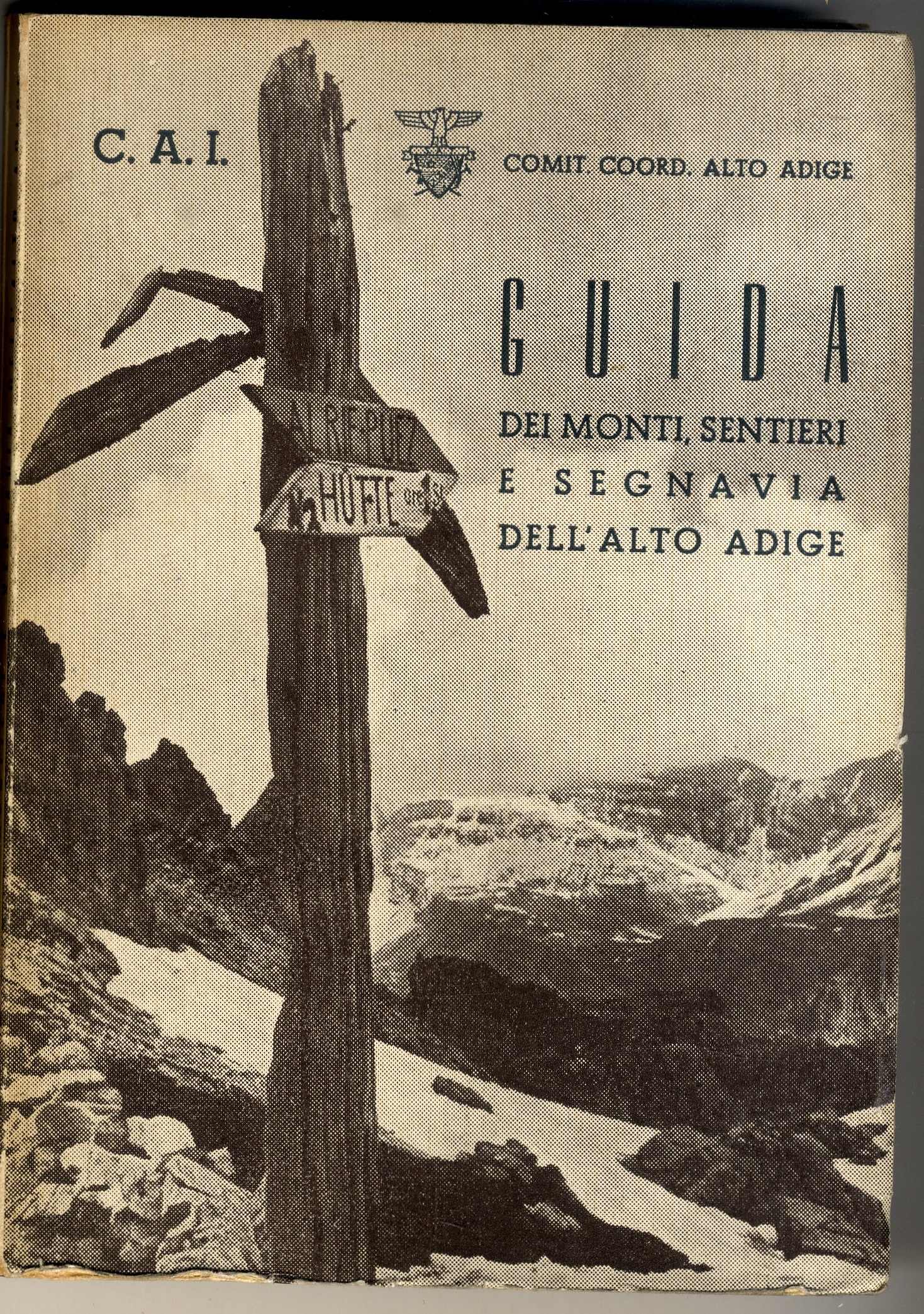 Guida dei rifugi alpini del C.A.I.in provincia di Bolzano.