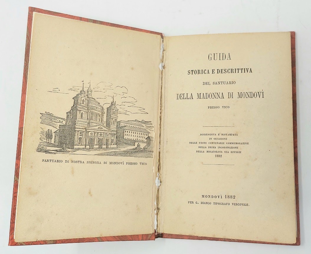 Guida storica e descrittiva del Santuario della Madonna di Mondov&amp;igrave; …