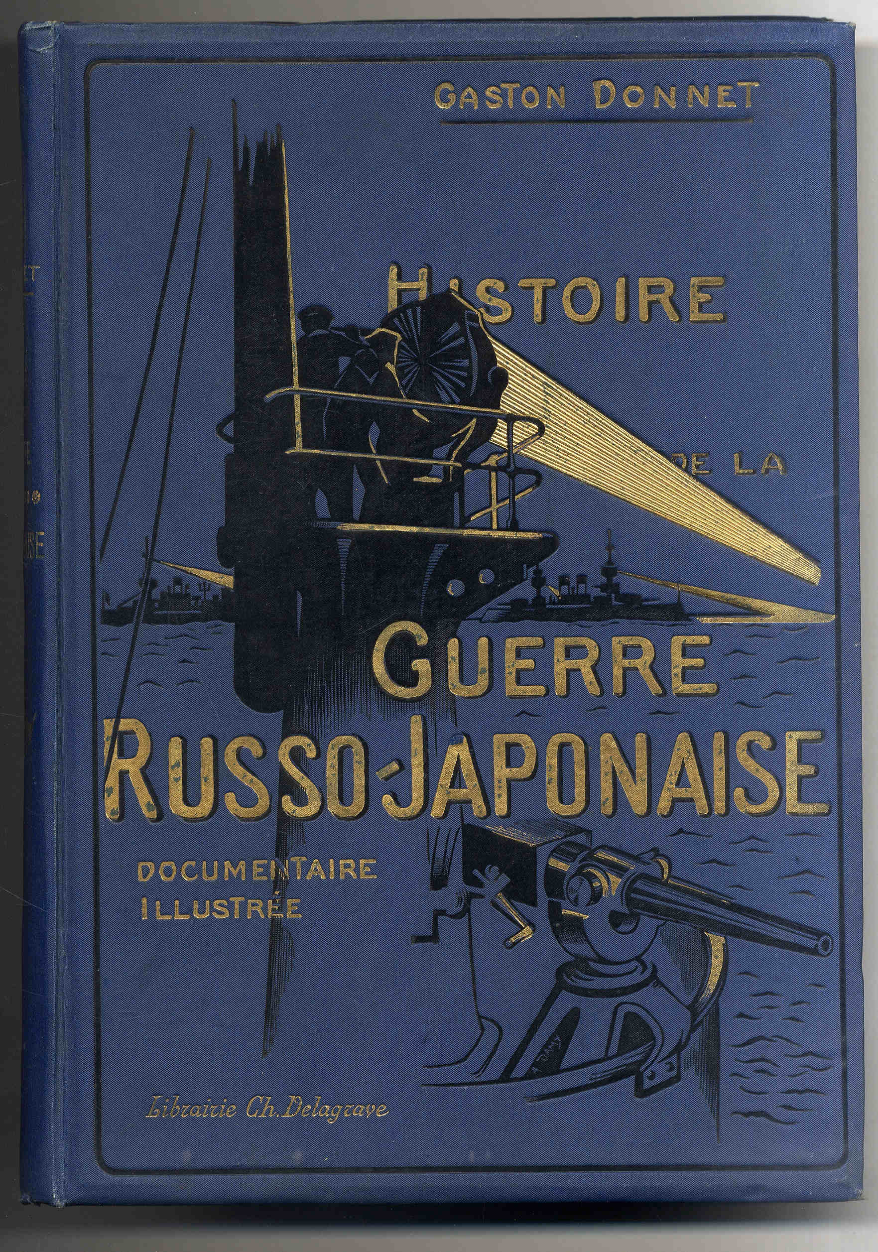 Histoire de la Guerre Russo-Japonaise. Documentaire, illustr&amp;eacute;e. - Hebdomadaire. 1.-5. …