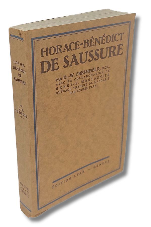 Horace-B&amp;eacute;n&amp;eacute;dict de Saussure. Avec la collaboration de Henry F. Montagnier. …