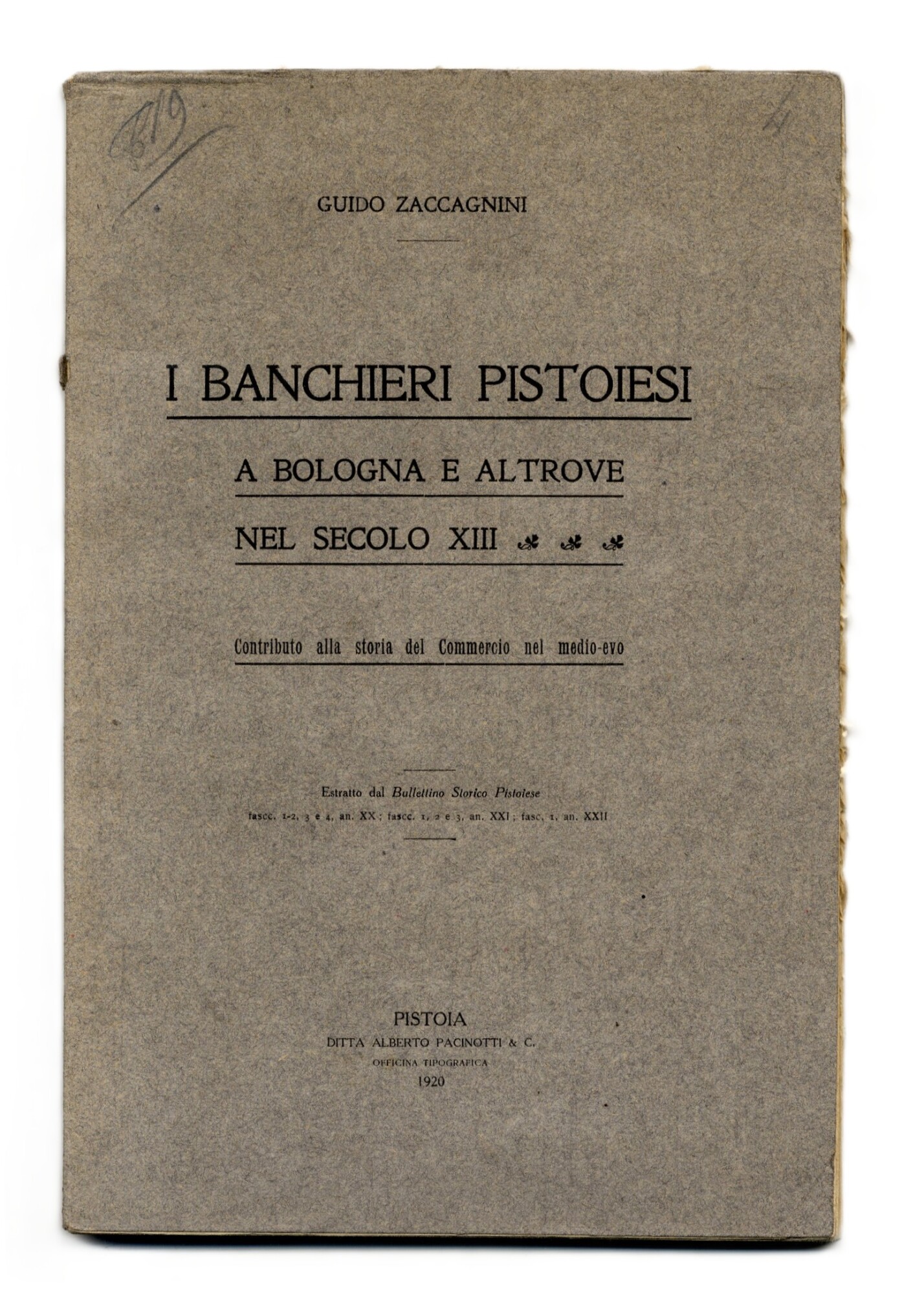 I banchieri pistoiesi a Bologna e altrove nel secolo XIII.&amp;nbsp;Contributo …