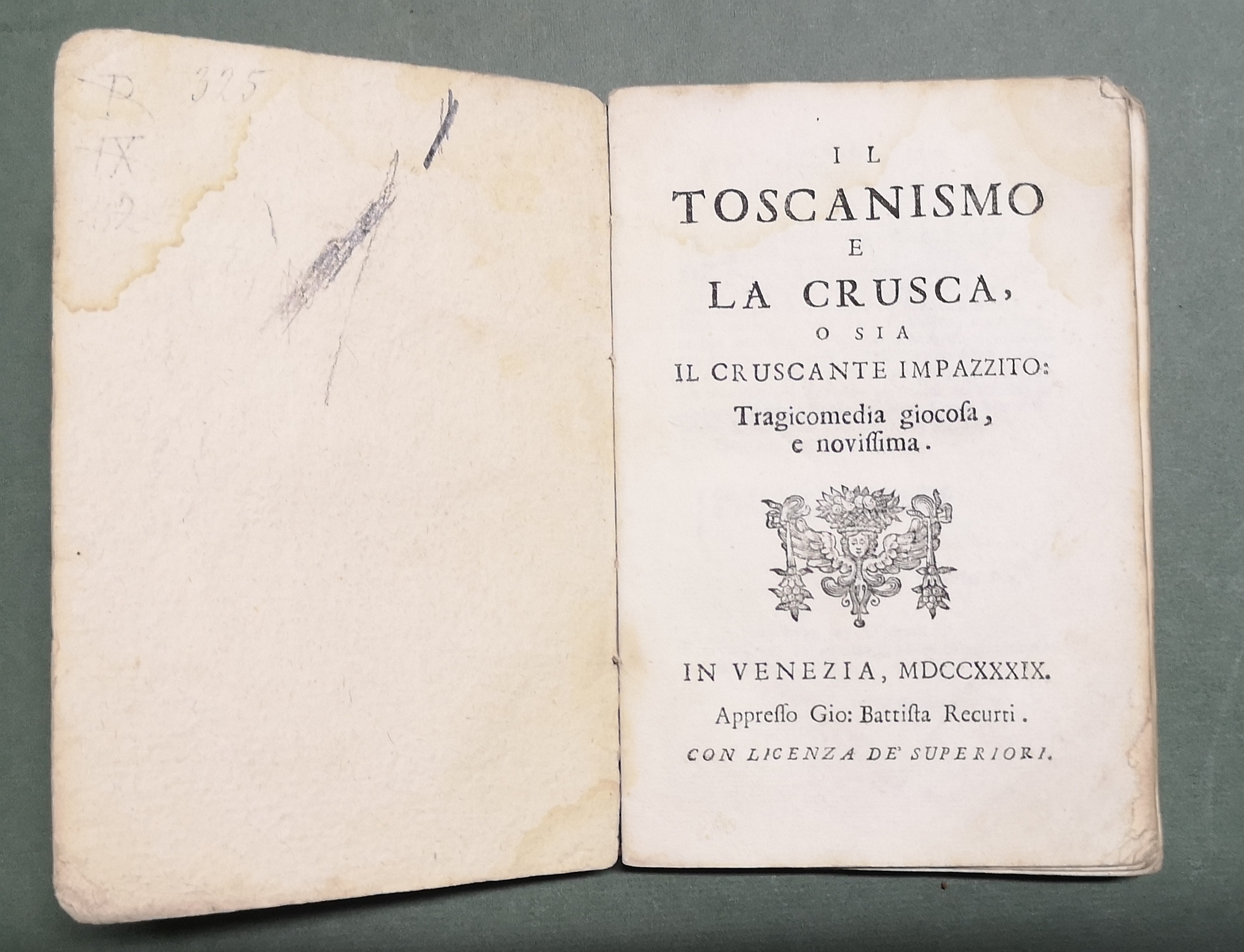 Il Toscanismo e la Crusca, o sia Il Cruscante Impazzito, …
