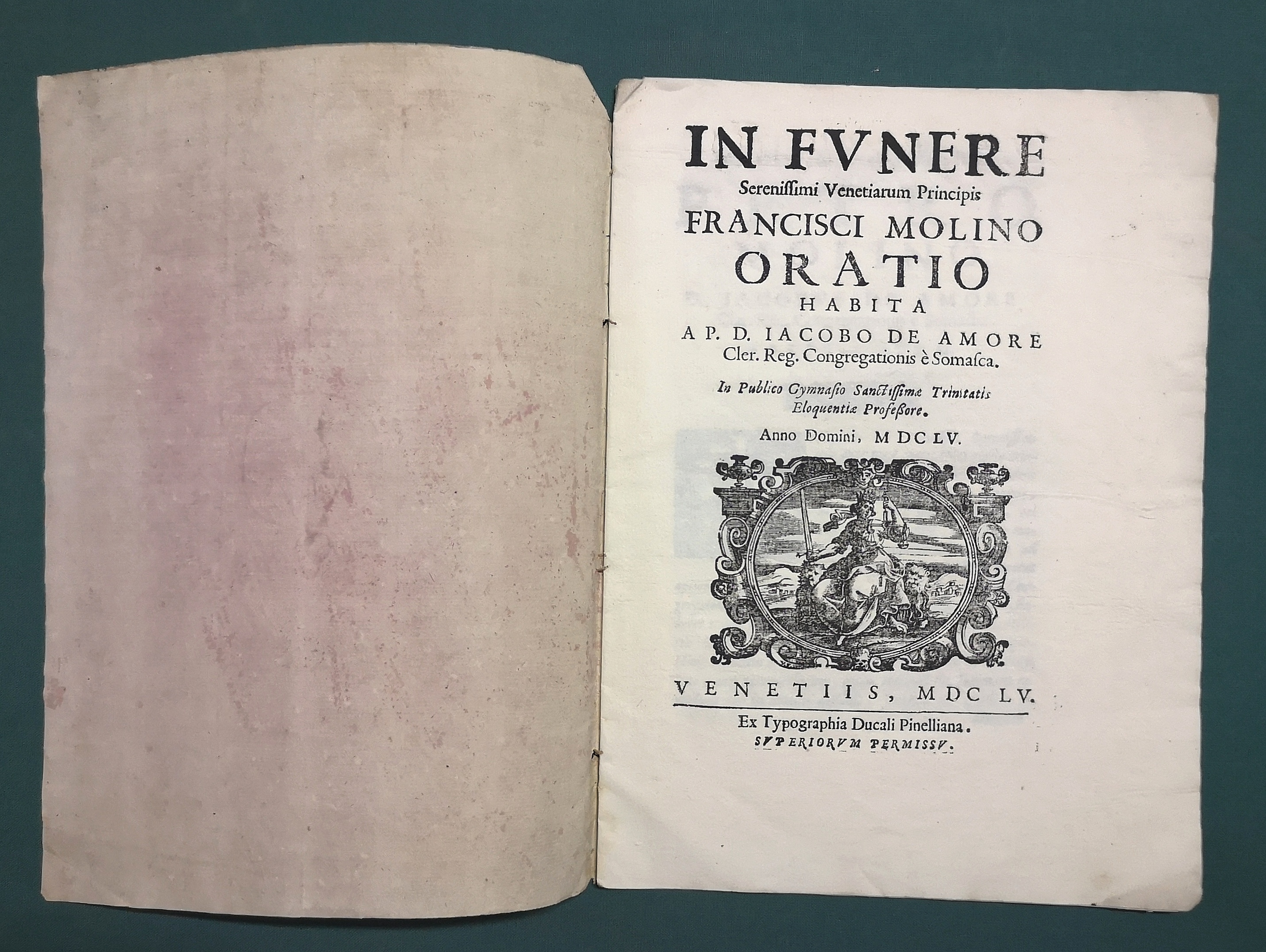 In funere serenissimi venetiarum principis Francisci Molino oratio habita a …
