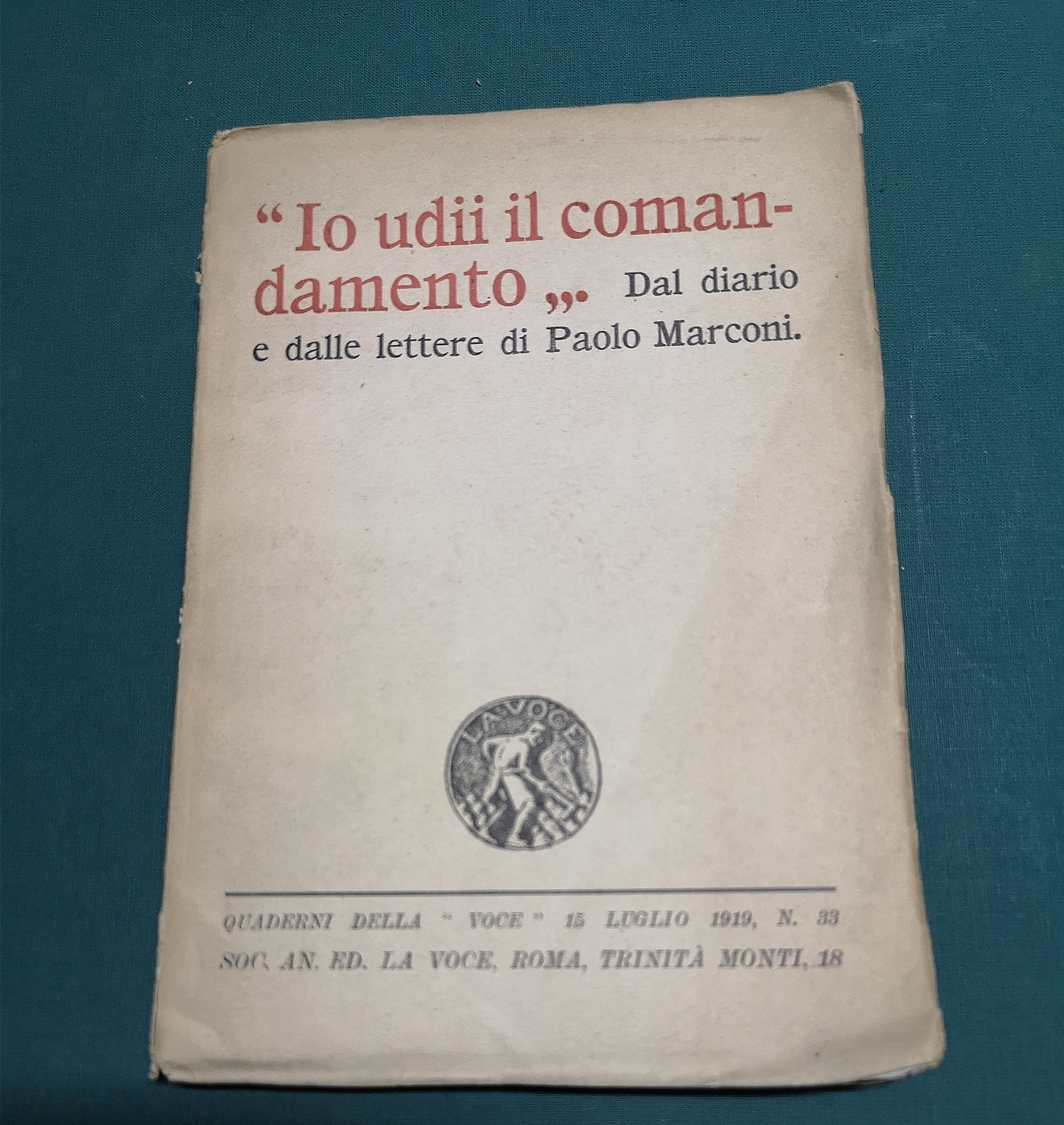 “Io udii il comandamento”. Dal diario e dalle lettere di …
