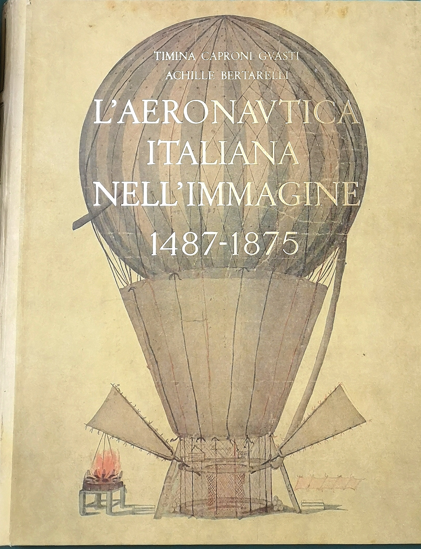 L'Aeronautica Italiana nell'immagine, 1487-1875.&amp;nbsp;Bibliografia di Giuseppe Boffito con aggiunte di …