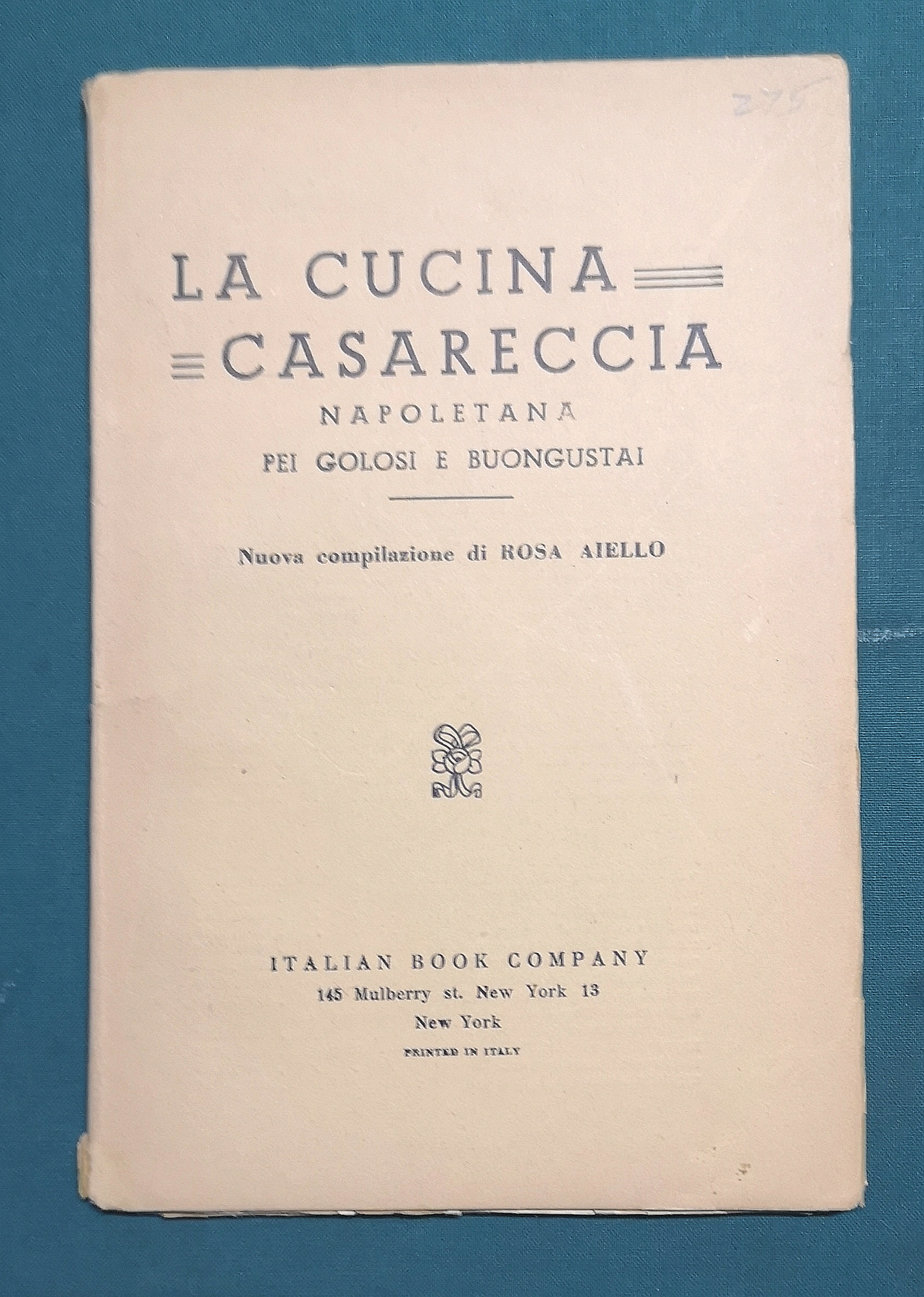 La cucina casareccia napoletana pei golosi e buongustai. Nuova compilazione …