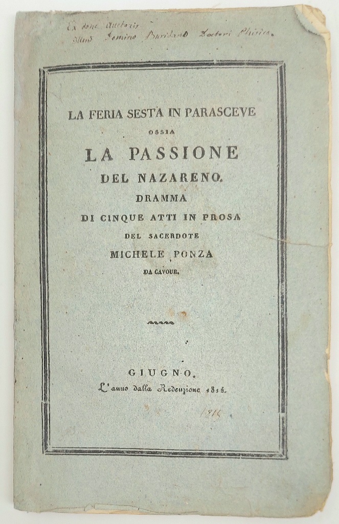 La feria sesta in Parasceve ossia la Passione del Nazareno. …