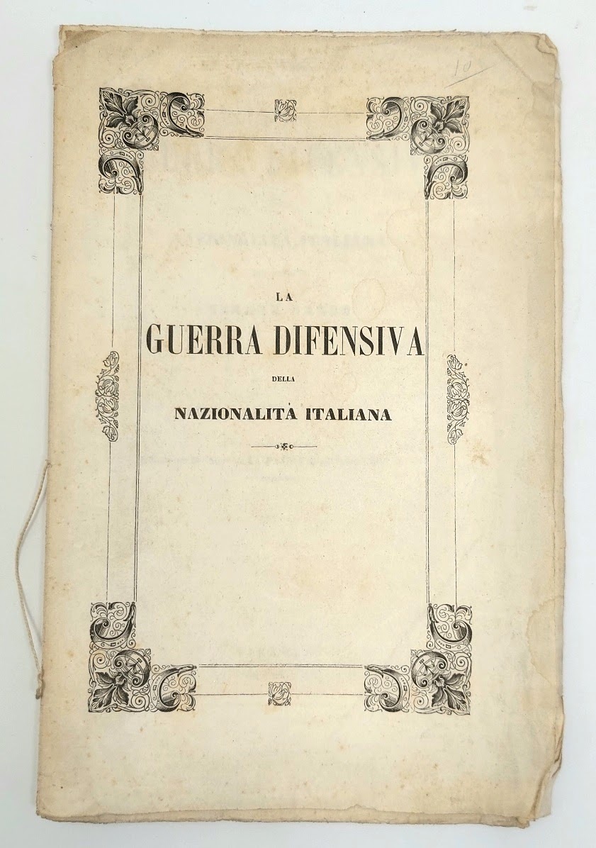 La guerra difensiva della nazionalit&amp;agrave; italiana.