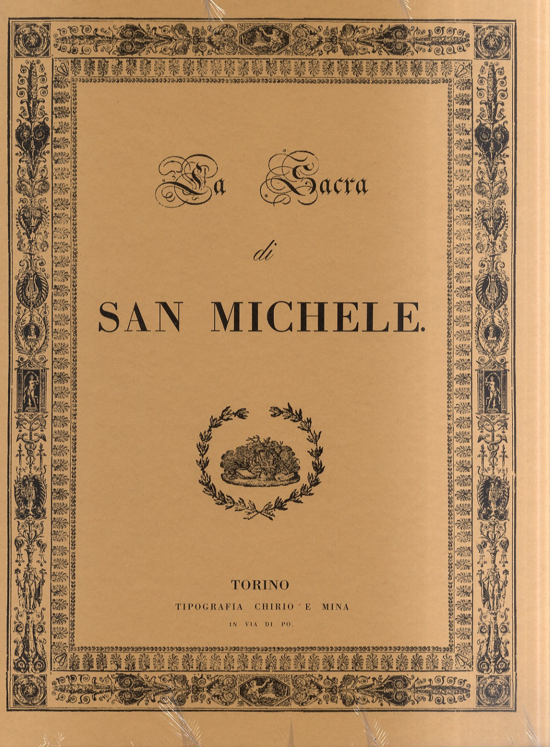 La Sacra di San Michele disegnata, e descritta