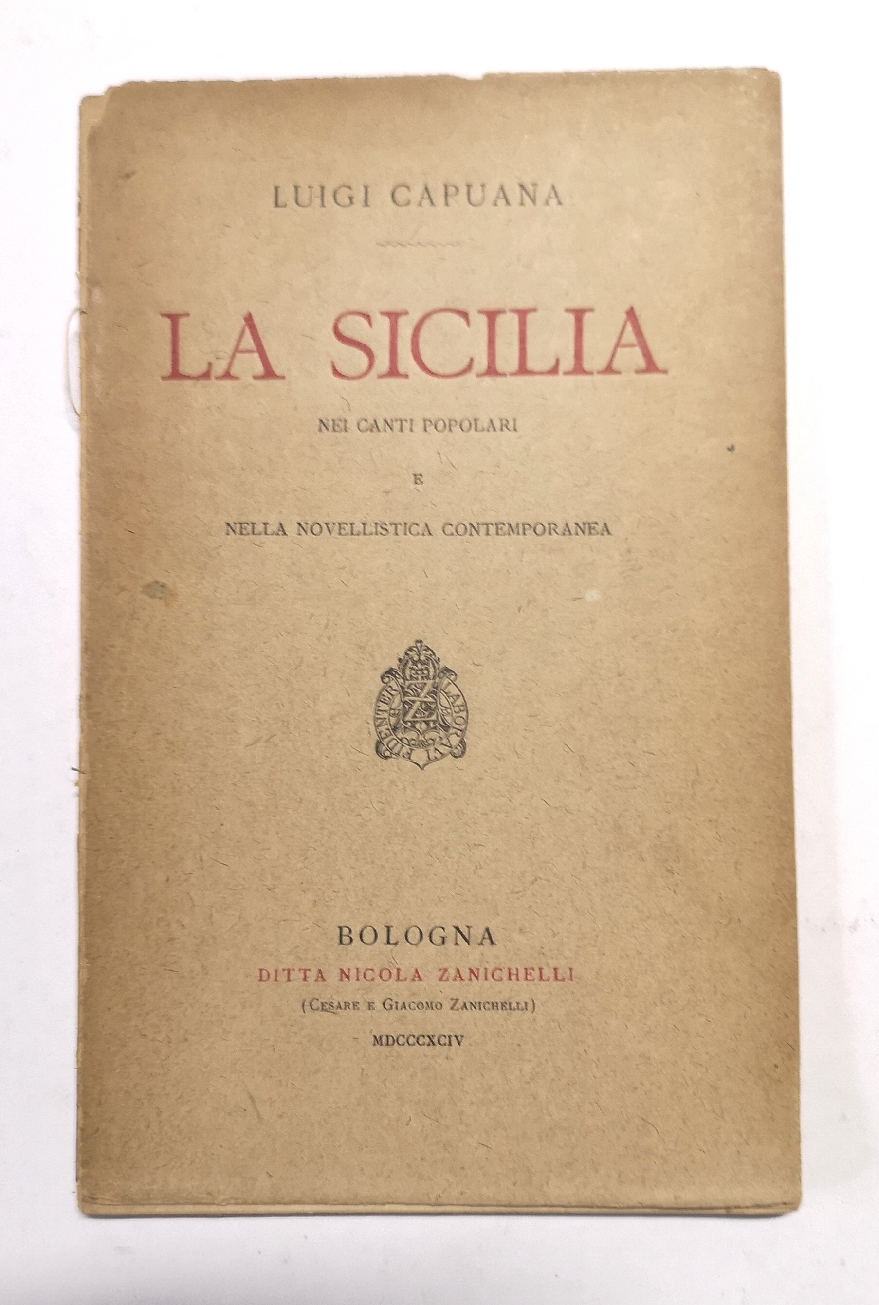La Sicilia. Nei canti popolari e nella novellistica contemporanea.