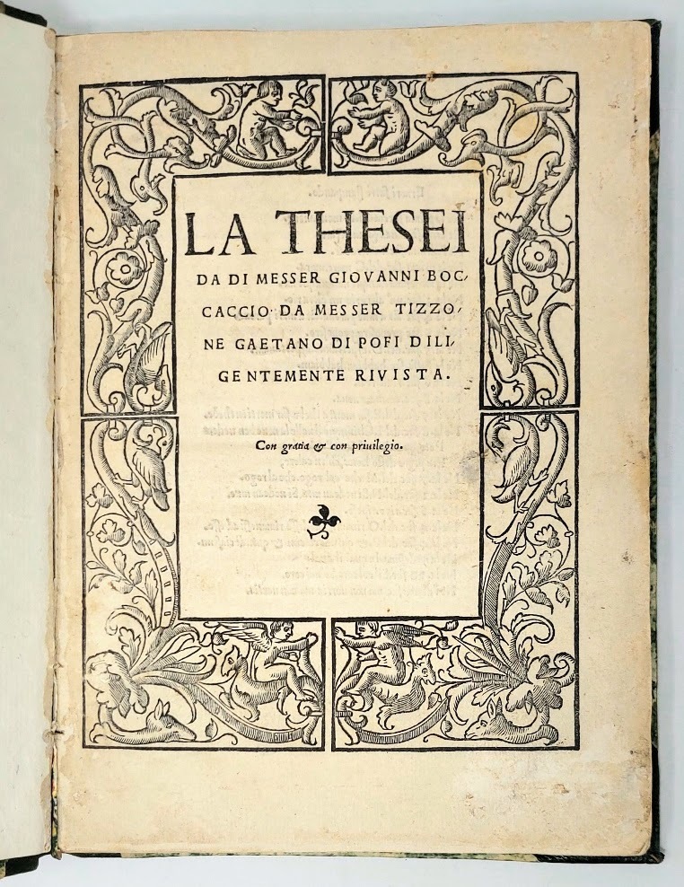 La Theseida, da Messer Tizzone Gaetano di Pofi diligentemente rivista.