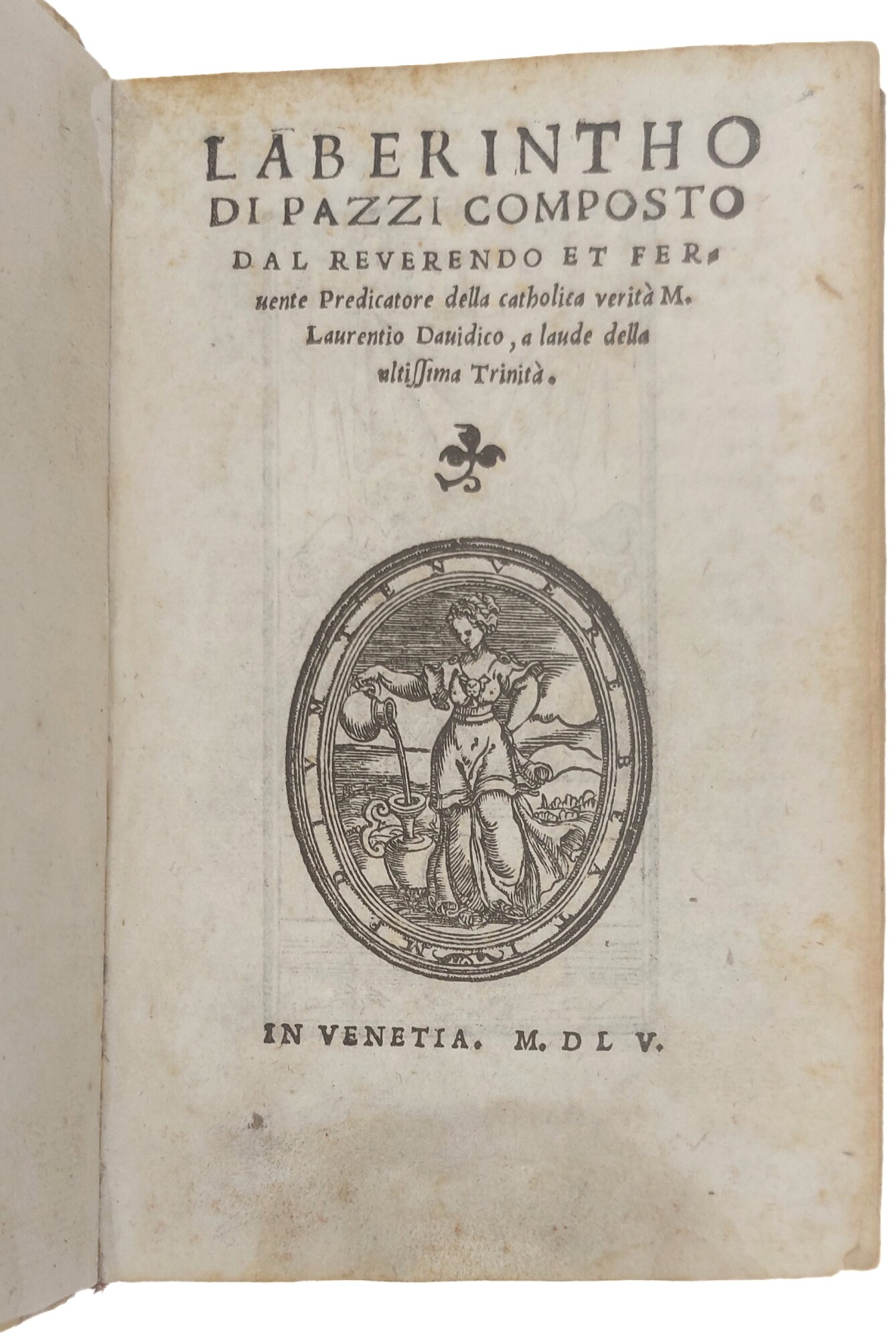 Laberintho di pazzi&amp;hellip; composto da &amp;hellip; Laurentio Davidico a laude …