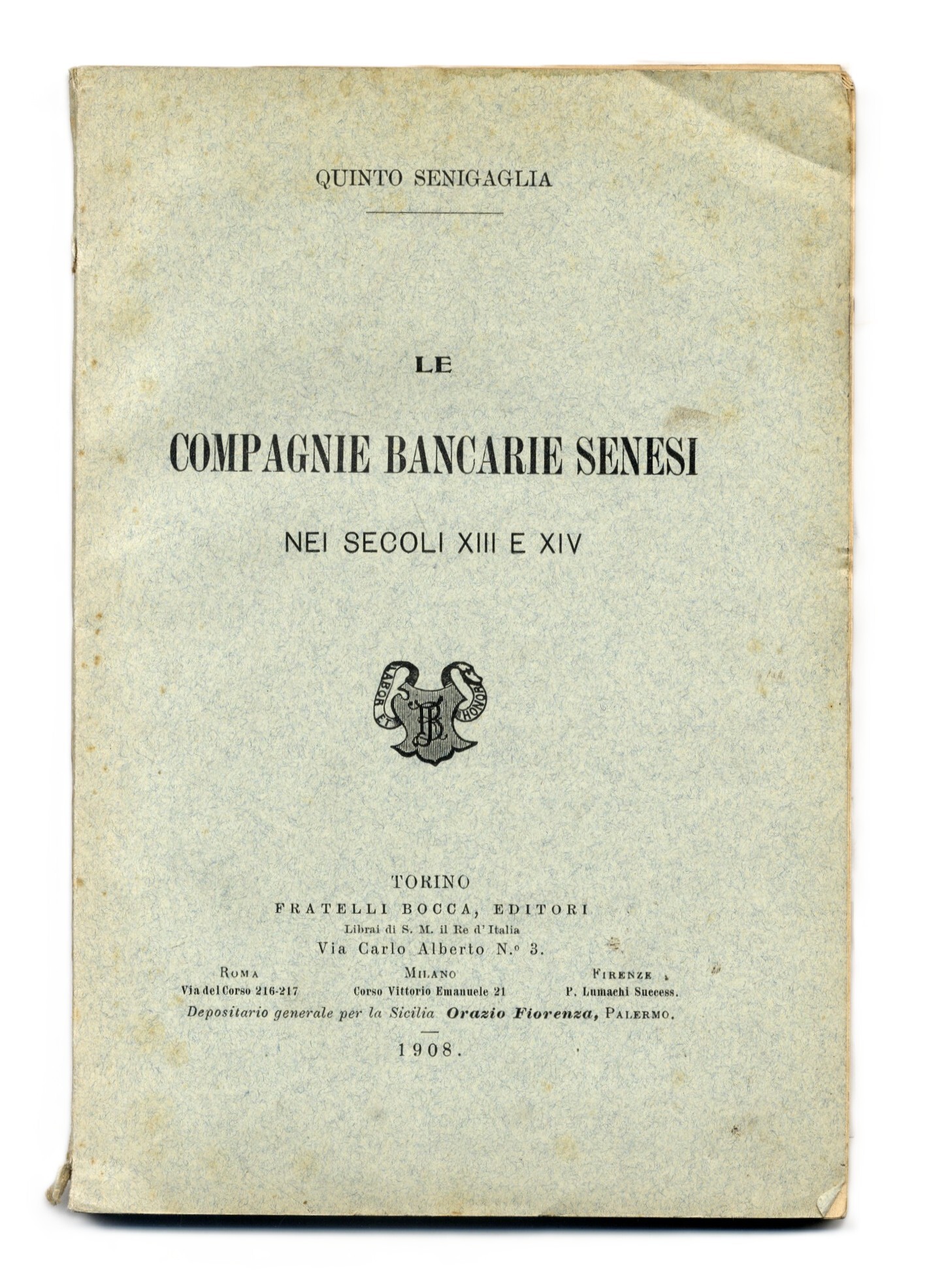 Le compagnie bancarie senesi nei secoli XIII e XIV.