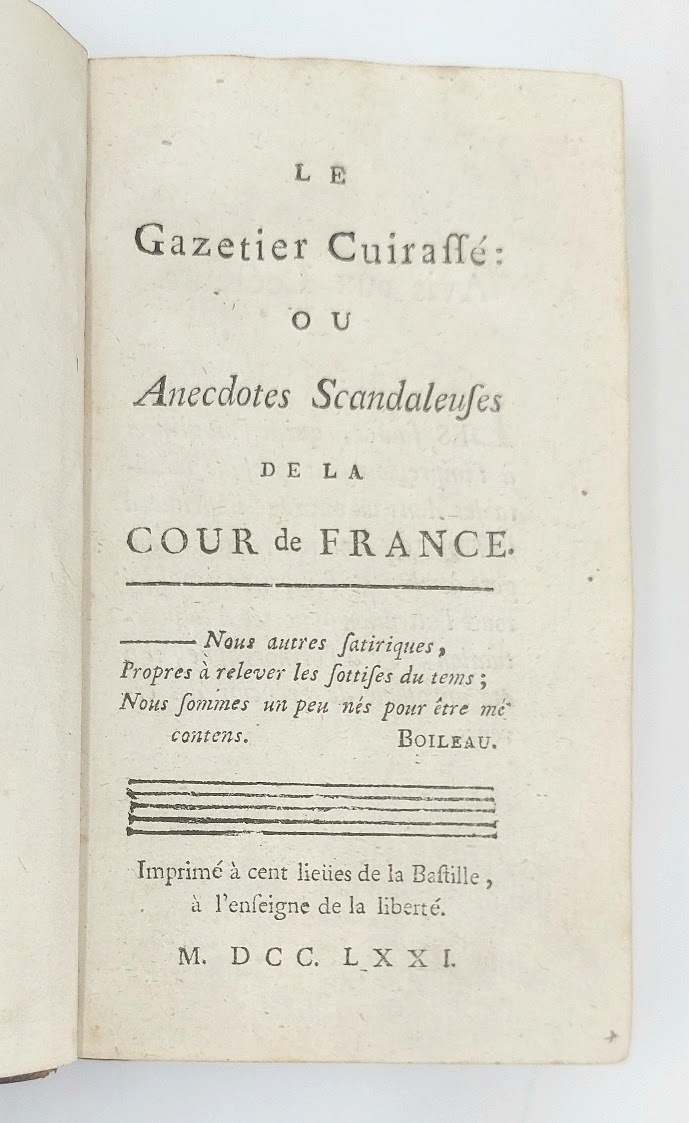 Le Gazetier Cuirass&amp;eacute; ou Anecdotes Scandaleuses de la Cour de …