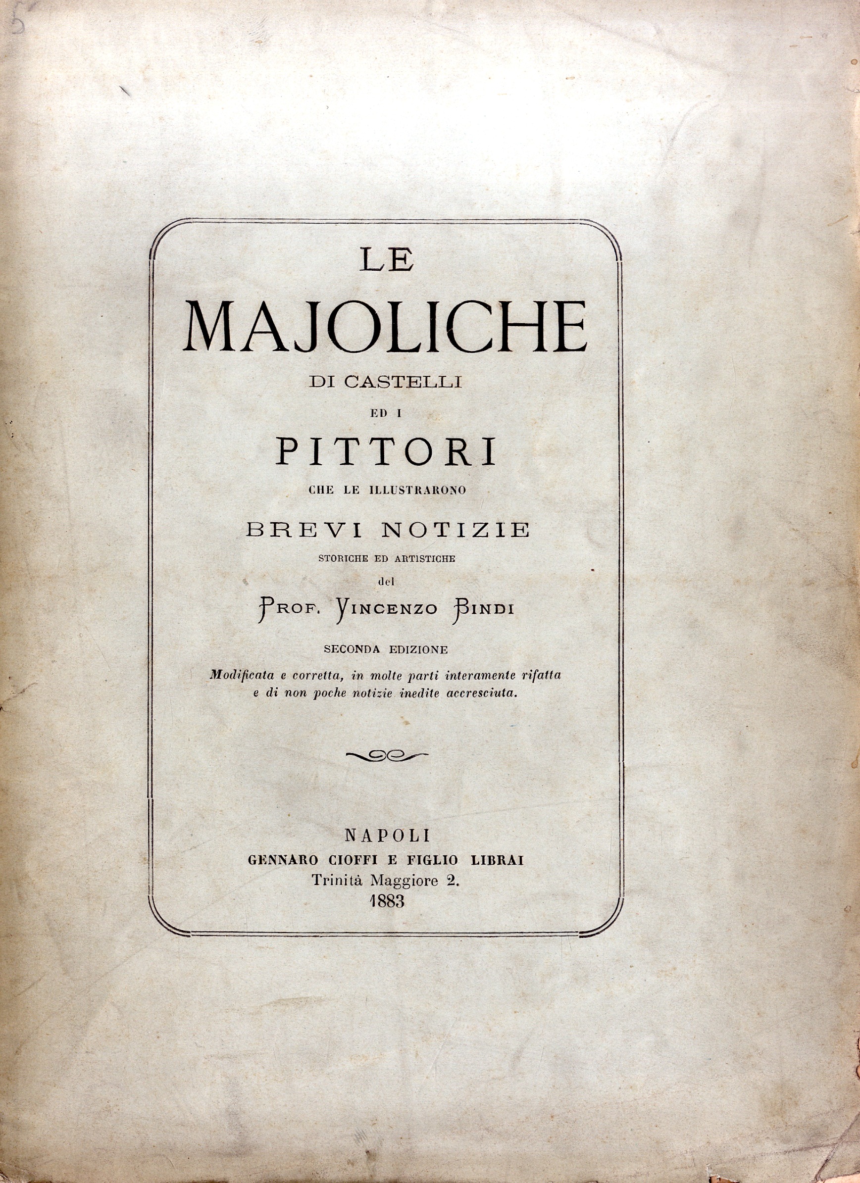 Le Majoliche di Castelli ed i pittori che le illustrarono