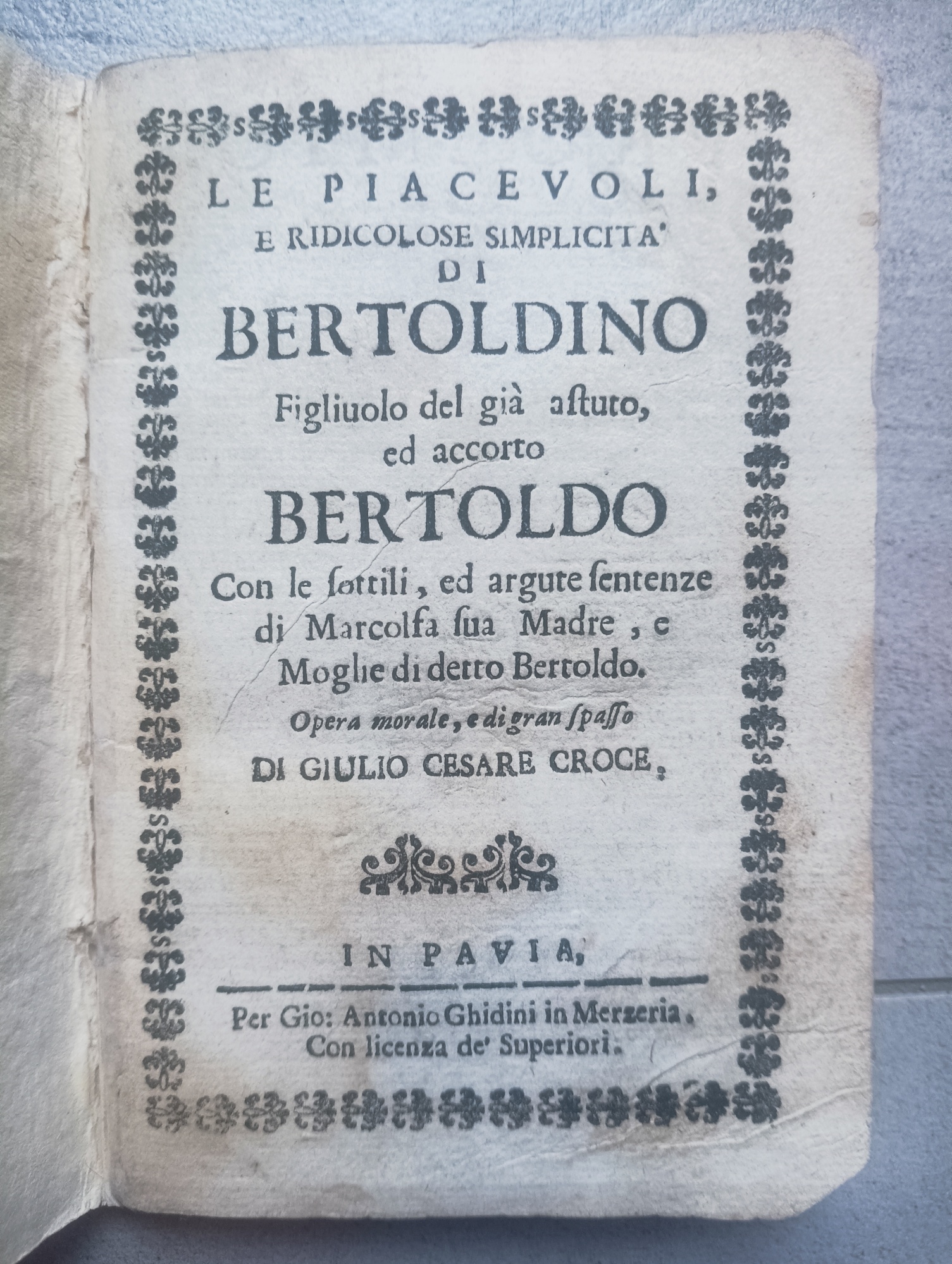 Le piacevoli, e ridicolose simplicit&amp;agrave; di Bertoldino Figliuolo del gi&amp;agrave; …
