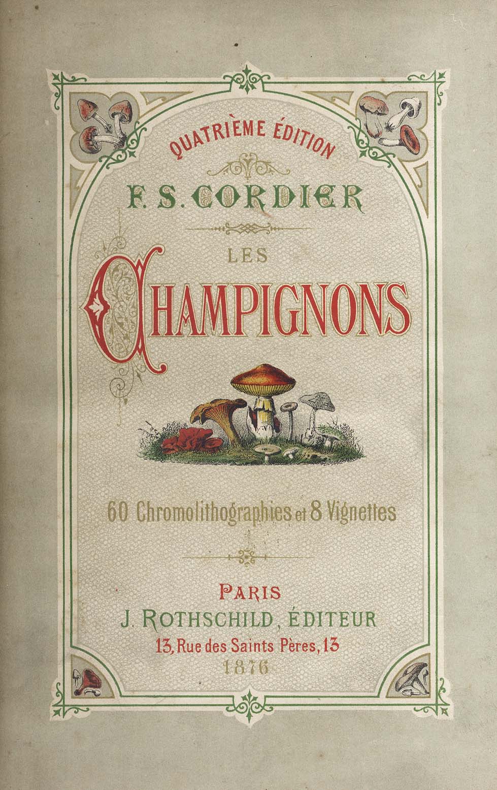 Les champignons.