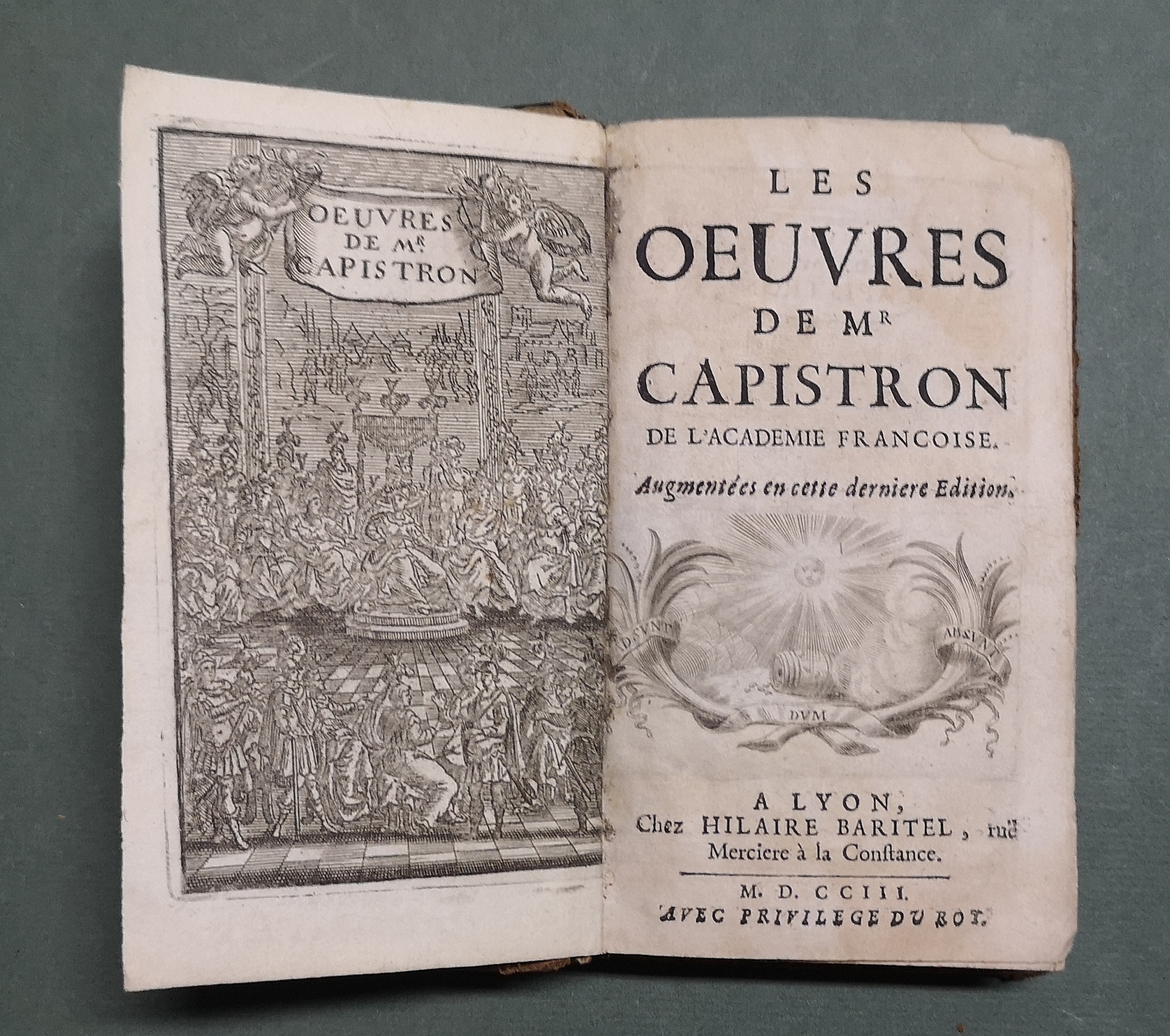 Les oeuvres de Mr. Capistron de l'Academie Françoise. Augmentées en …