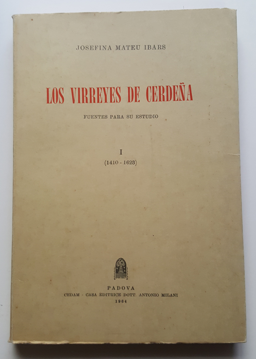 Los Virreyes de Cerdeña. Fuentes para su estudio. I. (1410 …