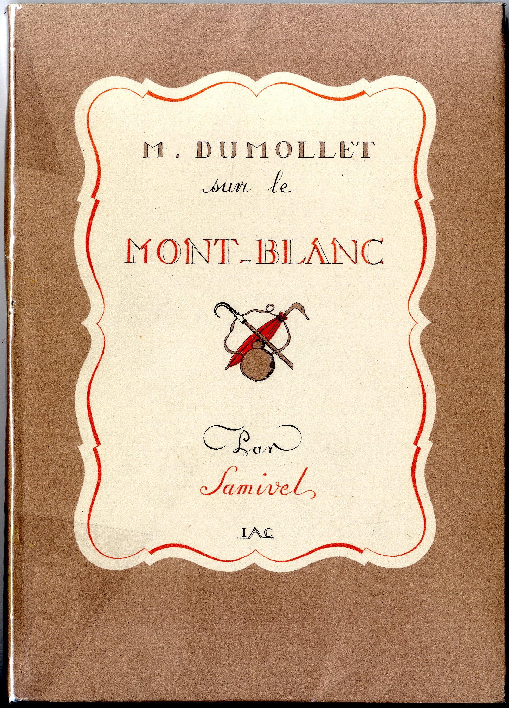 M. Dumollet sur le Mont-Blanc. Les Aventures surprenantes de M. …