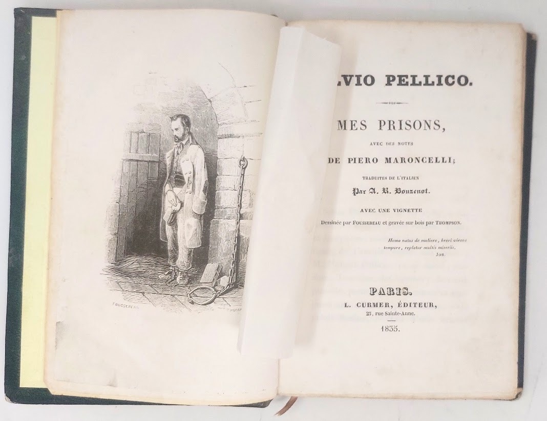 Mes Prisons, avec des notes de Piero Maroncelli; traduites de …
