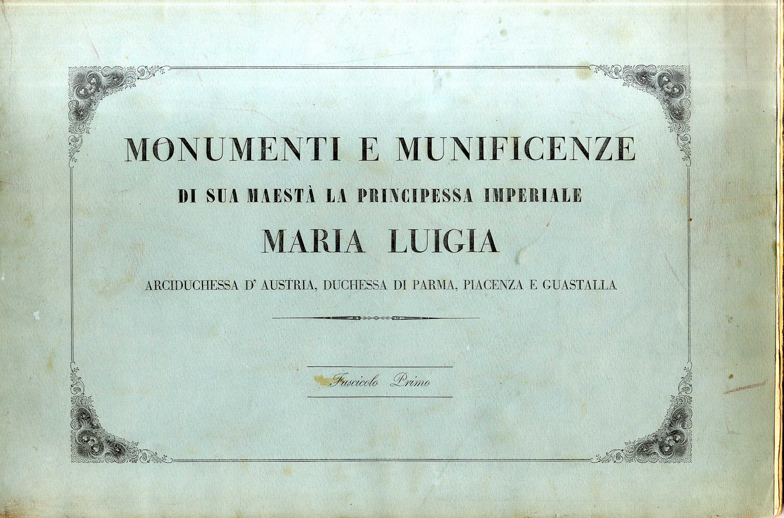 Monumenti e Munificenze di sua Maest&amp;agrave; la Principessa Imperiale Maria …