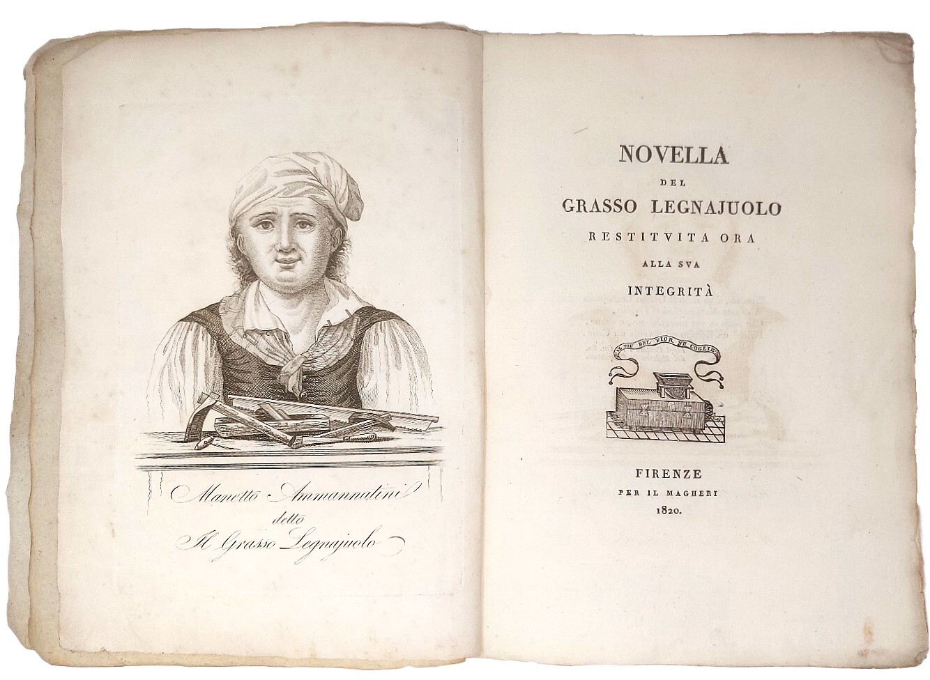 Novella del grasso legnajuolo restituita ora alla sua integrit&amp;agrave;.