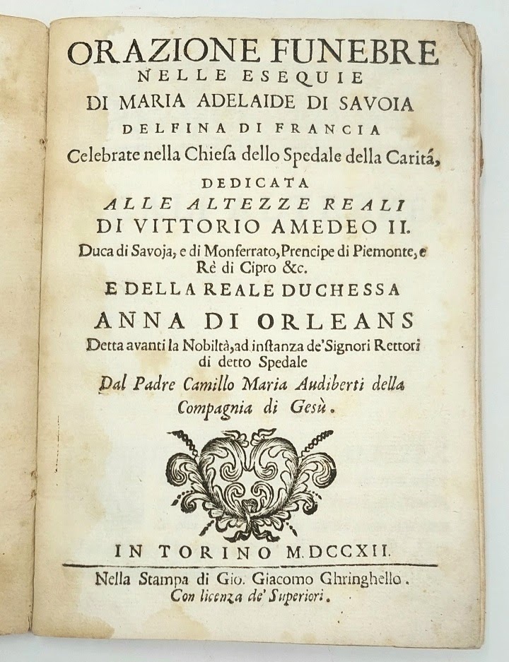 Orazione funebre nelle esequie di Maria Adelaide di Savoia Delfina …