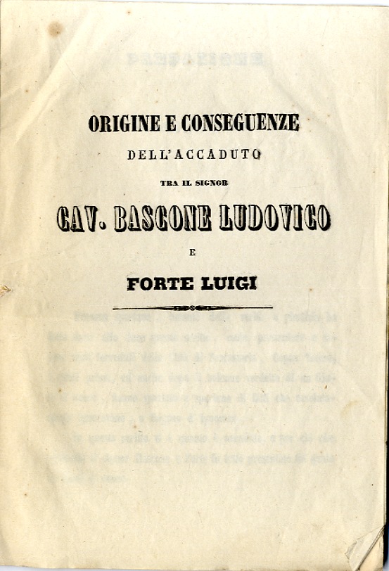 Origini e conseguenze dell'accaduto tra il Signor Cav. Bascone Ludovico …