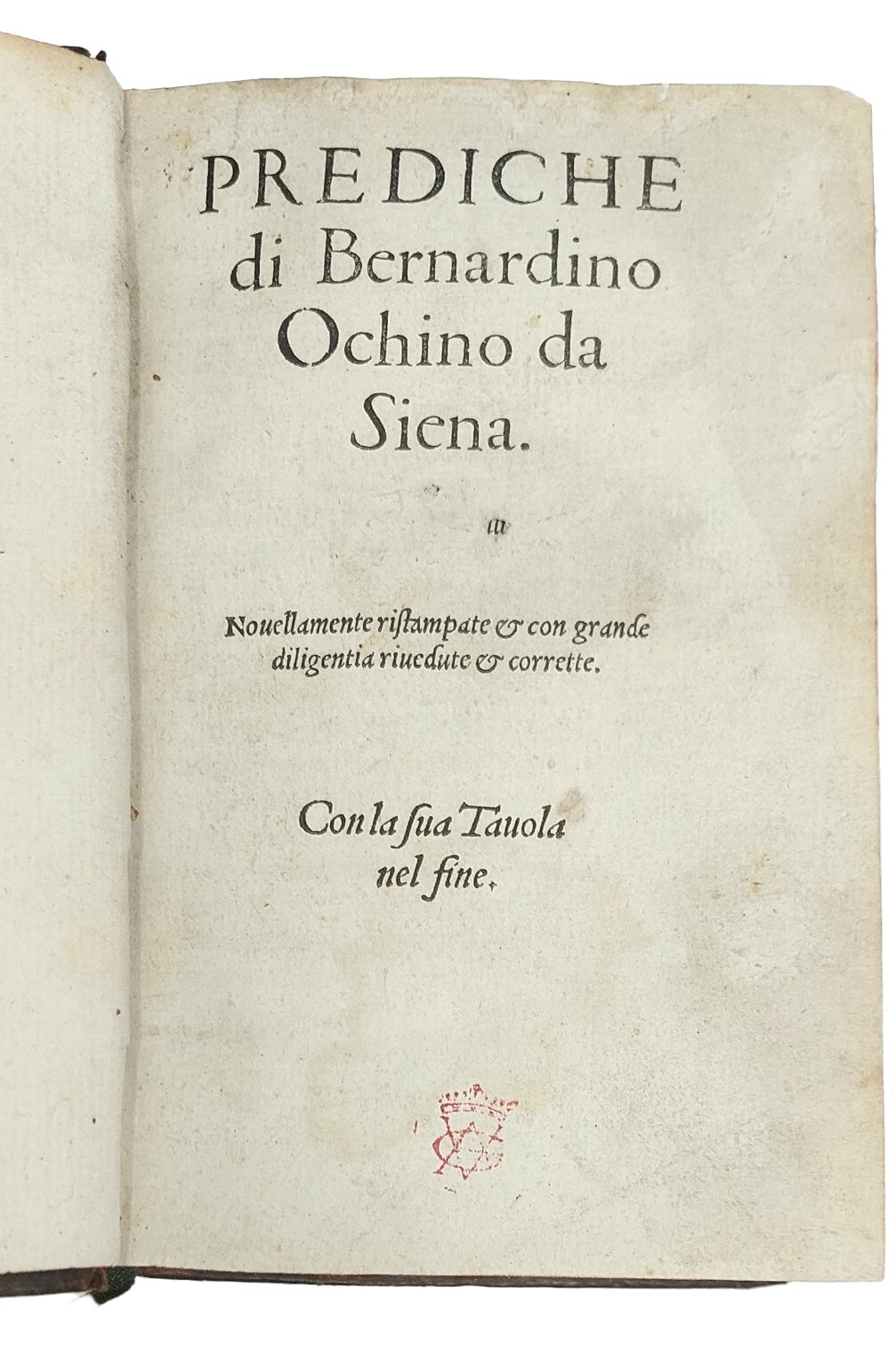 Prediche novellamente ristampate con grande diligentia rivedute et corrette.&amp;nbsp;&amp;nbsp;