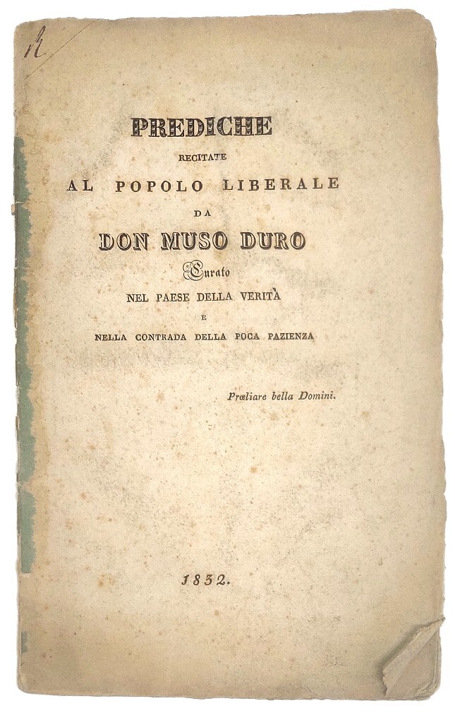 Prediche recitate al popolo liberale da Don Muso Duro curato …