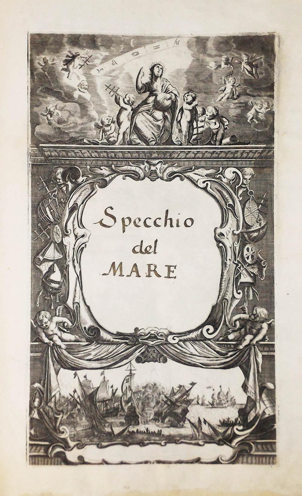 Prima parte dello specchio del mare, nel quale si descrivono …