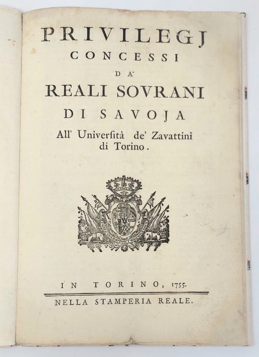 Privilegi concessi da' Reali Sovrani di Savoja all'Universit&amp;agrave; de' Zavattini …