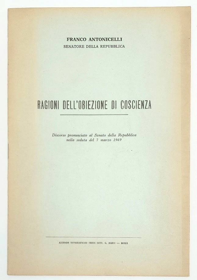 Ragioni dell'obiezione di coscienza. Discorso pronunciato al Senato della repubblica …