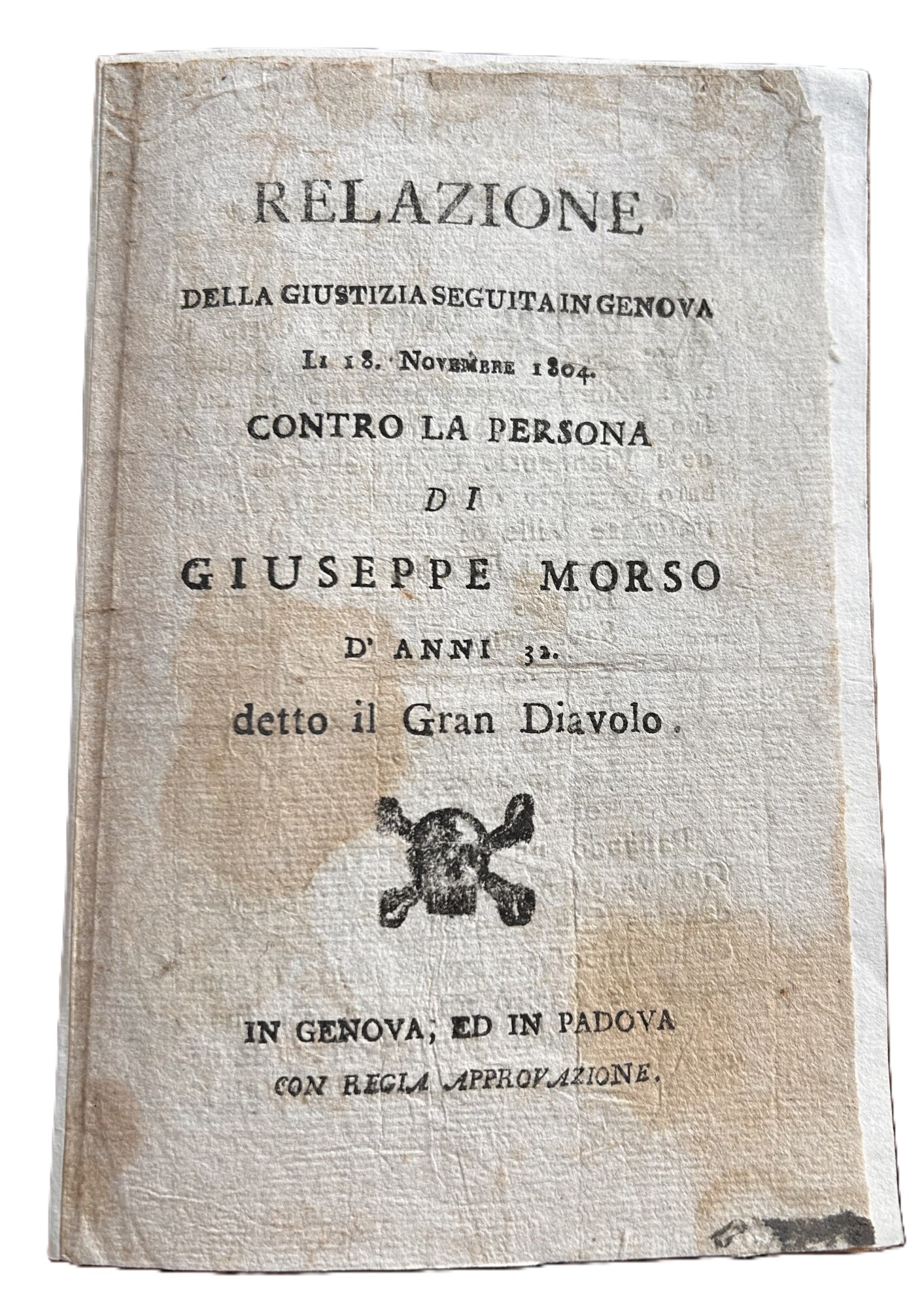 Relazione della giustizia seguita in Genova. Li 18 Novembre 1804 …
