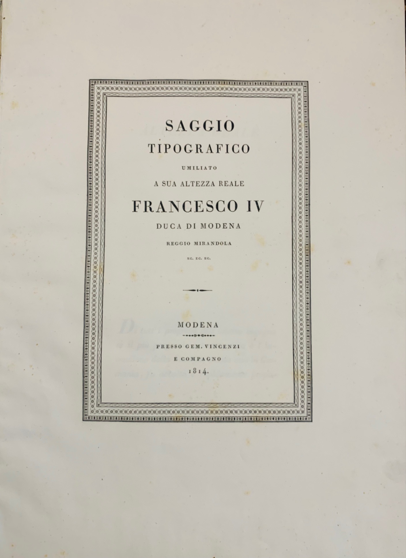Saggio tipografico umiliato a Sua Altezza Reale Francesco IV Duca …