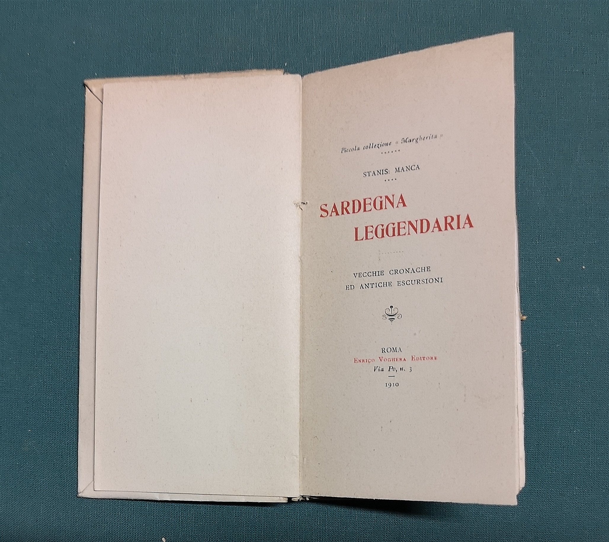 Sardegna leggendaria. Vecchie cronache ed antiche escursioni.